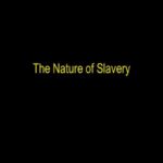 Adult Education - "The Nature of Slavery"