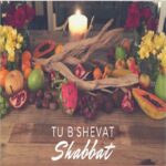 Tu B'Shevat Shabbat Dinner