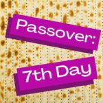 Day 7 Passover Morning Service