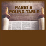 Rabbi's Round Table